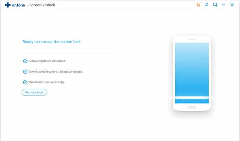 dr.fone – Screen Unlock Android – ready to remove the screen lock