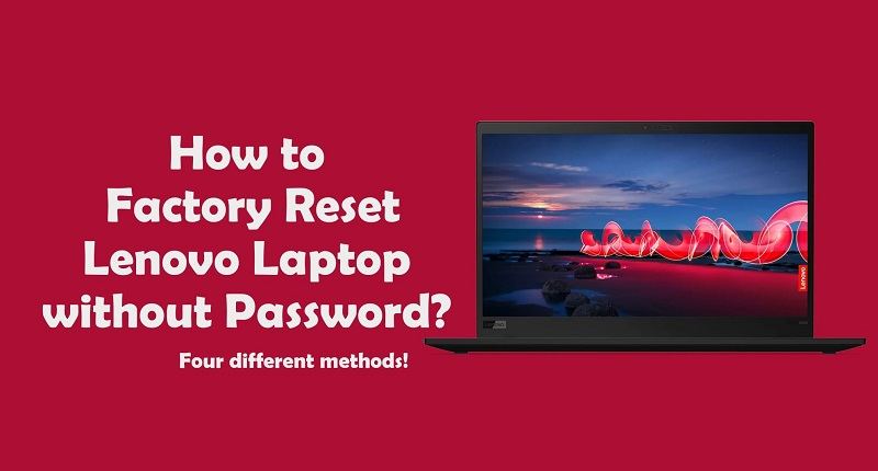 how to factory reset Lenovo laptop without password